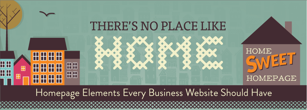 There’s No Place Like Your Homepage [Infographic]